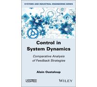 Control in System Dynamics : Comparative Analysis of Feedback Strategies