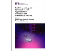 Control, Learning, and Optimization with Applications in Connected and Autonomous Vehicles