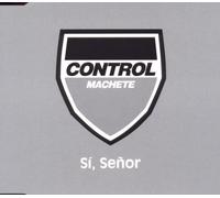 Control Machete - Si Senor
