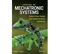 Control of Mechatronic Systems: Model-Driven Design and Implementation Guidelines