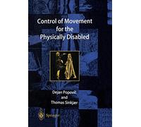 Control of Movement for the Physically Disabled: Control for Rehabilitation Technology