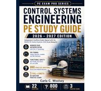Control Systems Engineering PE Study Guide 2026-2027: Independent Unofficial Guide with P&ID Interpretation, PID Tuning, Instrumentation, Functional ... 800 Practice Questions (PE Exam Pro Series)