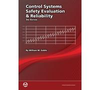 Control Systems Safety Evaluation and Reliability (International Society of Automation)