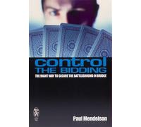 Control The Bidding: The Right Way to Secure the Battleground in Bridge