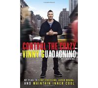 Control the Crazy: My Plan to Stop Stressing, Manage Haters, and Maintain Inner Cool