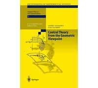 Control Theory from the Geometric Viewpoint: 87 (Encyclopaedia of Mathematical Sciences, 87)