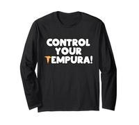 Control Your Tempura Funny Japanese Food Pun Long Sleeve T-Shirt