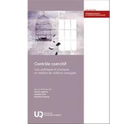Contrôle coercitif: Lois, politiques et pratiques en matière de violence conjugale
