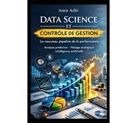 Contrôle de Gestion augmenté: Analyse predictive - Pilotage strategique - IA