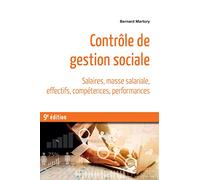 Contrôle de gestion sociale 9ED (Références management): Salaires, masse salariale, effectifs, compétences, performances
