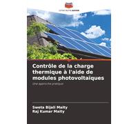 Contrôle de la charge thermique à l'aide de modules photovoltaïques: Une approche pratique