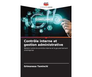 Contrôle interne et gestion administrative: Relation entre le contrôle interne et le gouvernement d'entreprise