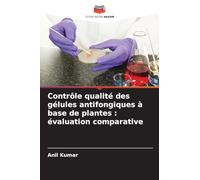 Contrôle qualité des gélules antifongiques à base de plantes: évaluation comparative