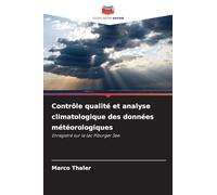 Contrôle qualité et analyse climatologique des données météorologiques: Enregistré sur le lac Piburger See