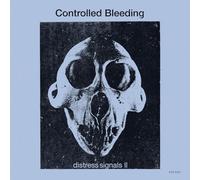 Controlled Bleeding - Distress Signals Ii [VINYL]
