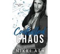 Controlled Chaos: a Single Mom, Rock Star Romance (Love & Lyrics)