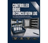 Controlled Drug Reconciliation Log: End-of-Shift Count Verification, Dispensed vs. Administered Reconciliation, Waste Documentation & Discrepancy Records for Pharmacy and Nursing Teams