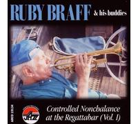 Controlled Nonchalance at the Regattabar (Vol. I) by Ruby Braff (1995-10-31)