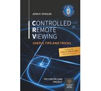 Controlled Remote Viewing: Useful Tips and Tricks