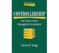 Controllership: The Work of the Managerial Accountant