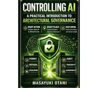 CONTROLLING AI: A Practical Introduction to Architectural Governance