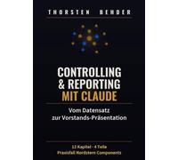 Controlling & Management Reporting mit Claude: Vom Datensatz zur Vorstands-Präsentation