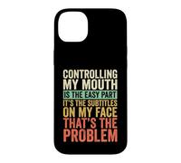 Controlling My Mouth Is The Easy Part Funny Case for iPhone 14 Plus
