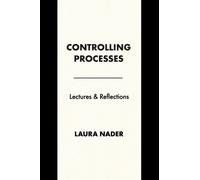 Controlling Processes : Lectures and Reflections