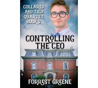 Controlling the CEO: 2 (Collared and Tied Quartet)