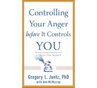 Controlling Your Anger Before it Controls You