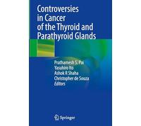 Controversies in Cancer of the Thyroid and Parathyroid Glands
