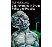 Controversies in Drugs Policy and Practice