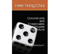 Conundrums and Crossroads: A Puzzle Adventure: A Puzzle Adventure 1
