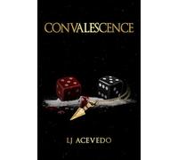 Convalescence (The Echelon Saga)