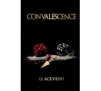 Convalescence (The Echelon Saga)