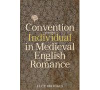 Convention and the Individual in Medieval English Romance