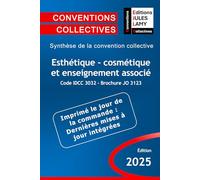 Convention collective esthétique - cosmétique et enseignement associé - IDCC 3032 - JO 3123: Synthèse de la convention collective