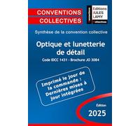 Convention collective Optique - lunetterie de détail - IDCC 1431 - JO 3084: Synthèse de la convention collective