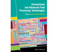 Conventional and Advanced Food Processing Technologies