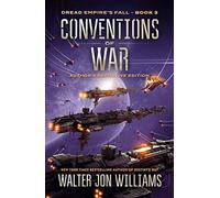Conventions of War: Dread Empire's Fall: 3