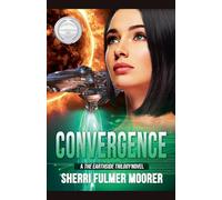 Convergence, A The Earthside Trilogy Novel: 5