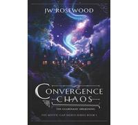 Convergence Chaos: The Guardians' Awakening (The Mystic Gap Nexus Series)