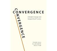 Convergence: Climate Change and Geopolitical Futures