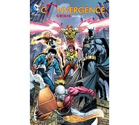 Parker, Jeff - Convergence Crisis TP Book One: Crisis Book One