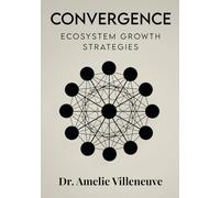 Convergence: Ecosystem Growth Strategies