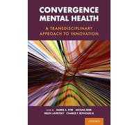 Convergence Mental Health: A Transdisciplinary Approach to Innovation
