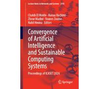 Convergence of Artificial Intelligence and Sustainable Computing Systems: Proceedings of ICASET 2026 (Lecture Notes in Networks and Systems, 2195)