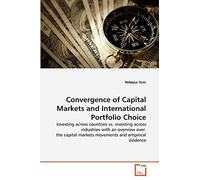 Convergence of Capital Markets and International Portfolio Choice