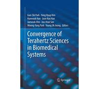 Convergence of Terahertz Sciences in Biomedical Systems
