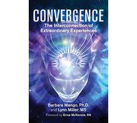 Convergence: The Interconnection of Extraordinary Experiences